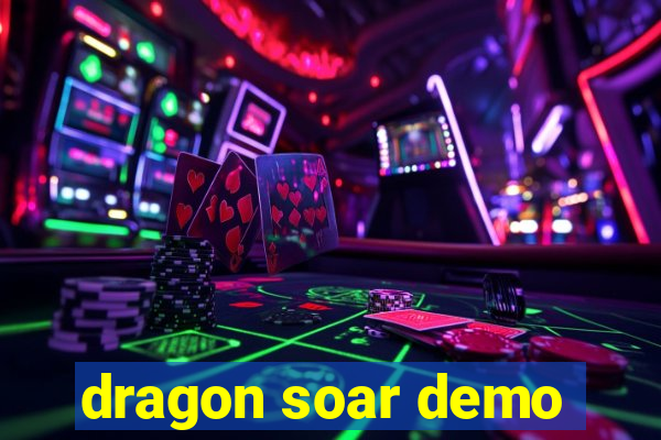 dragon soar demo